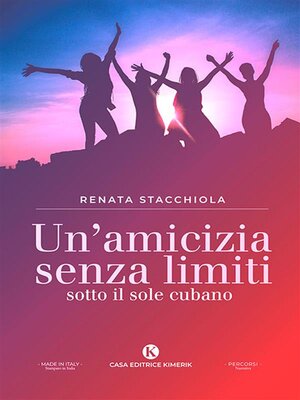 cover image of Un'amicizia senza limiti sotto il sole cubano